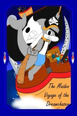 Az álomvadász leánykori utazása - The Maiden Voyage of the Dreamchaser