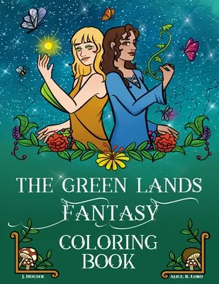 A zöld földek fantázia színezőkönyv - The Green Lands Fantasy Coloring Book