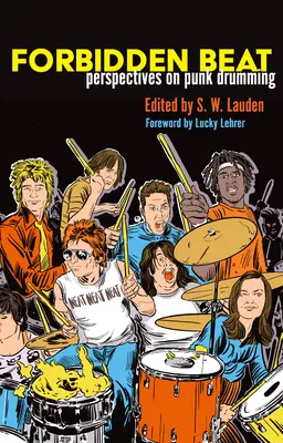 Forbidden Beat: Perspectives on Punk Drumming