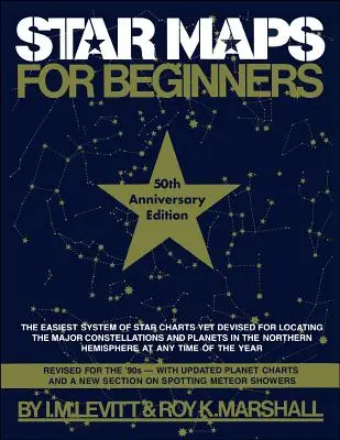 Csillagtérképek kezdőknek: Évfordulós kiadás - Star Maps for Beginners: 50th Anniversary Edition