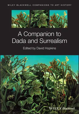 A Dada és a szürrealizmus kísérője - A Companion to Dada and Surrealism