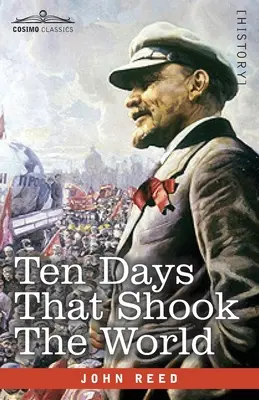 Tíz nap, amely megrázta a világot - Ten Days That Shook the World