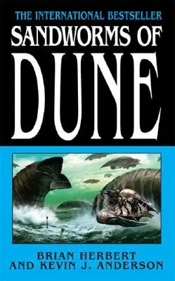 A Dűne homokférgei - Sandworms of Dune