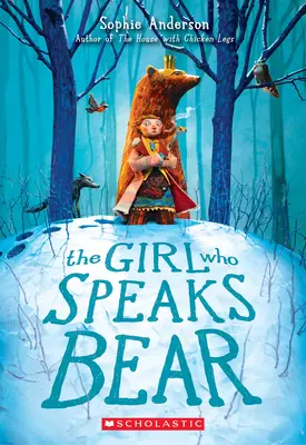 A lány, aki beszél medve - The Girl Who Speaks Bear