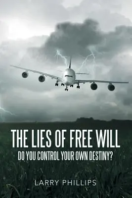 A szabad akarat hazugságai: Te irányítod a saját sorsodat? - The Lies of Free Will: Do You Control Your Own Destiny?