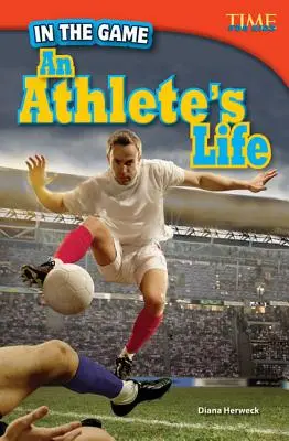 A játékban: Egy sportoló élete - In the Game: An Athlete's Life