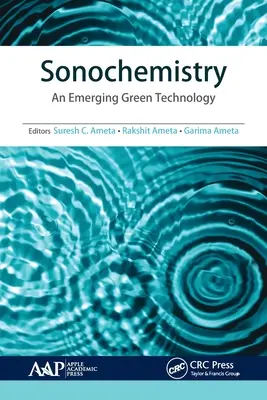 Sonochemistry: A fejlődő zöld technológia - Sonochemistry: An Emerging Green Technology