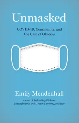 Leleplezetlenül: Covid, a közösség és az Okoboji esete - Unmasked: Covid, Community, and the Case of Okoboji