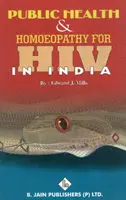 Közegészségügy és hemopátia a HIV ellen Indiában - Public Health & Hemoeopathy for HIV in India