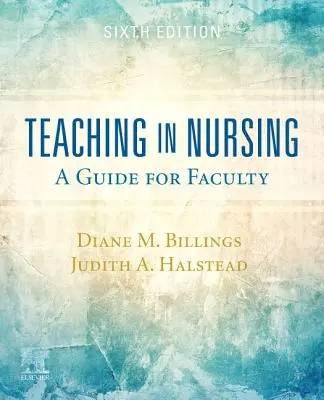 Tanítás az ápolásban: A Guide for Faculty - Teaching in Nursing: A Guide for Faculty