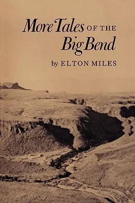 További mesék a Big Bendről - More Tales of the Big Bend