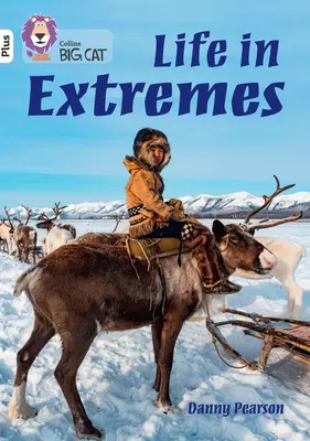 Élet a végletek között - 10+ sáv/Fehér Plusz - Life in Extremes - Band 10+/White Plus