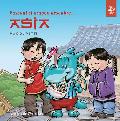 Pascual El Dragn Descubre Ázsia - Pascual El Dragn Descubre Asia