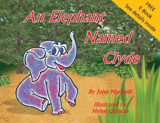 Egy Clyde nevű elefánt: Egy gyermekvers - An Elephant Named Clyde: A Children's Story Poem