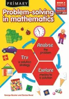 Elsődleges problémamegoldás a matematikában - Elemezz, próbáld ki, fedezd fel - Primary Problem-Solving in Mathematics - Analyse, Try, Explore