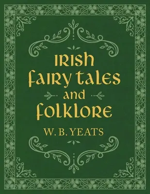 Ír tündérmesék és népmesék - Irish Fairy Tales and Folklore