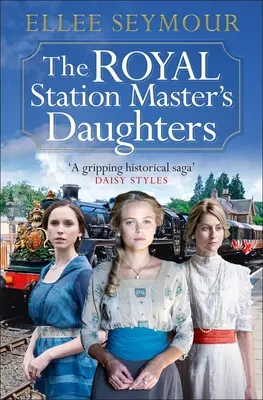 A királyi állomásfőnök lányai - The Royal Station Master's Daughters