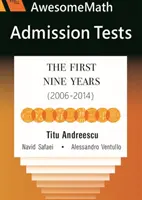 AwesomeMath felvételi vizsgák - Az első kilenc év (2006-2014) - AwesomeMath Admission Tests - The First Nine Years (2006-2014)