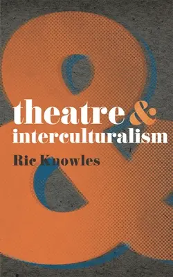 Színház és interkulturalizmus - Theatre & Interculturalism