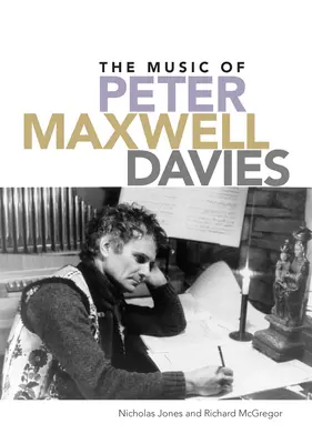 Peter Maxwell Davies zenéje - The Music of Peter Maxwell Davies