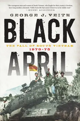 Fekete április: Dél-Vietnam bukása, 1973-1975 - Black April: The Fall of South Vietnam, 1973-1975