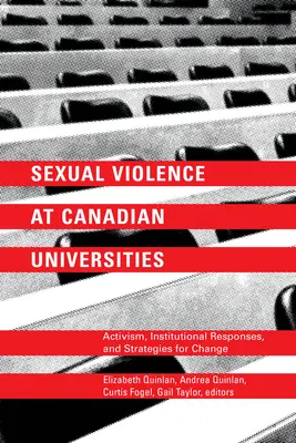 Szexuális erőszak a kanadai egyetemeken: Aktivizmus, intézményi válaszok és a változás stratégiái - Sexual Violence at Canadian Universities: Activism, Institutional Responses, and Strategies for Change