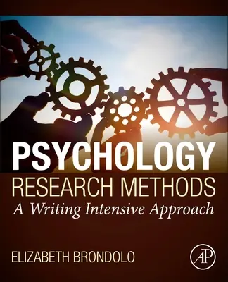 Pszichológiai kutatási módszerek - Írásintenzív megközelítés - Psychology Research Methods - A Writing Intensive Approach