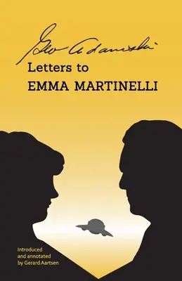 George Adamski - Levelek Emma Martinellihez - George Adamski - Letters to Emma Martinelli