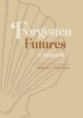 Forgotten Futures: emlékirat - Forgotten Futures: a memoir