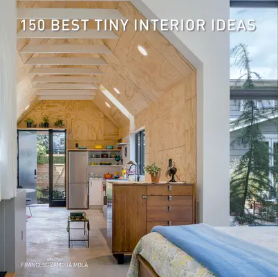 150 legjobb apró belsőépítészeti ötlet - 150 Best Tiny Interior Ideas