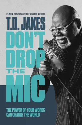 Ne ejtsd el a MIC-et: A szavaid ereje megváltoztathatja a világot - Don't Drop the MIC: The Power of Your Words Can Change the World