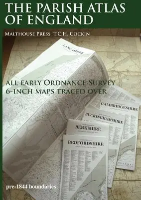 The Parish Atlas of England: Az angol plébániák határainak atlasza - The Parish Atlas of England: Atlas of English Parish Boundaries