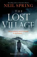 Elveszett falu - Kísérteties lapozgatós történet egy olyan csavarral, amire nem számíthatsz! - Lost Village - A Haunting Page-Turner With A Twist You'll Never See Coming!