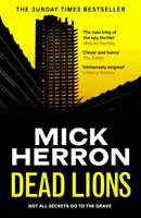 Dead Lions - Slough House thriller 2 - Dead Lions - Slough House Thriller 2