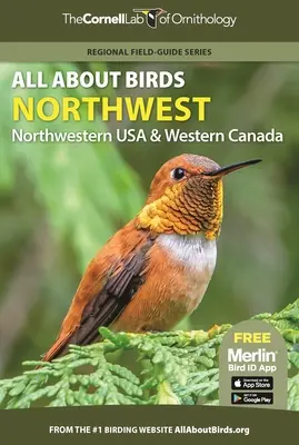 Minden a madarakról Északnyugat: Északnyugat: USA és Kanada - All about Birds Northwest: Northwest Us and Canada