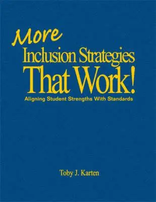 More Inclusion Strategies That Work!: A tanulók erősségeinek összehangolása a standardokkal - More Inclusion Strategies That Work!: Aligning Student Strengths with Standards