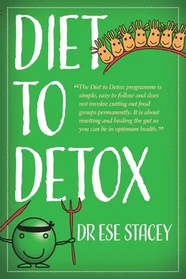 Diéta a méregtelenítéshez - Diet to Detox