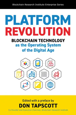 Platformforradalom: A blokklánc technológia mint a digitális korszak operációs rendszere - Platform Revolution: Blockchain Technology as the Operating System of the Digital Age