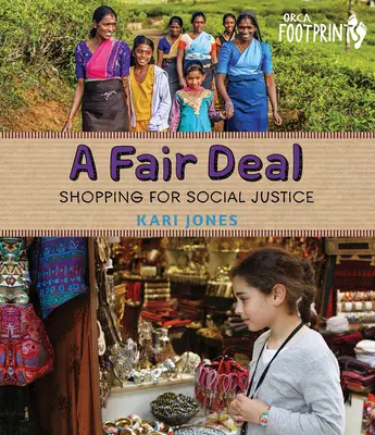 Fair Deal: Vásárlás a társadalmi igazságosságért - A Fair Deal: Shopping for Social Justice