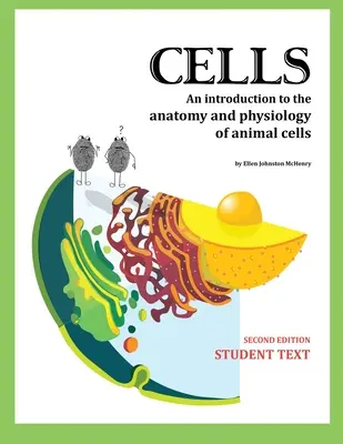 Cells Student Text 2. kiadás - Cells Student Text 2nd edition