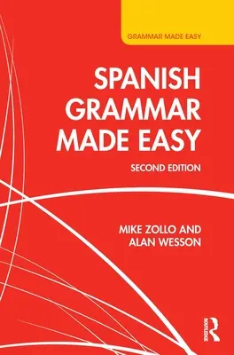 Könnyű spanyol nyelvtan - Spanish Grammar Made Easy