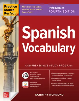 Practice Makes Perfect: Prémium negyedik kiadás: Spanyol szókincs, prémium negyedik kiadás - Practice Makes Perfect: Spanish Vocabulary, Premium Fourth Edition