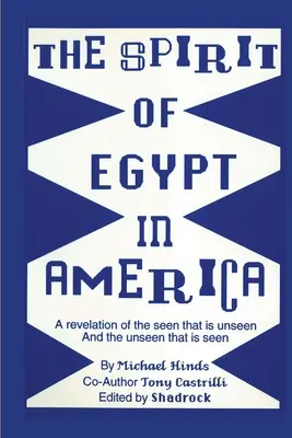 Egyiptom szelleme Amerikában - The Spirit of Egypt in America