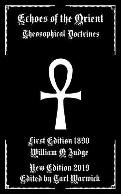 A Kelet visszhangjai: A teozófiai tanok - Echoes of the Orient: Theosophical Doctrines