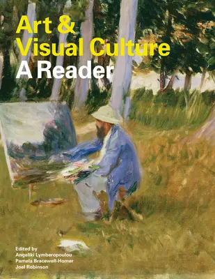 Művészet és vizuális kultúra: A Reader - Art & Visual Culture: A Reader