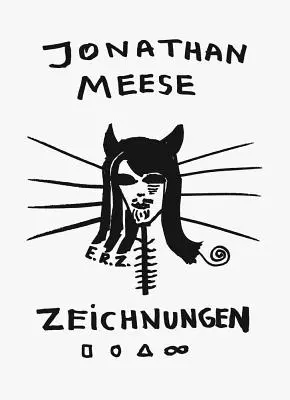 Jonathan Meese: Meese: Drawings Vol. - Jonathan Meese: Drawings Vol. I