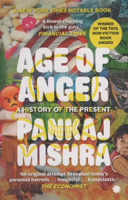 A harag kora - A jelen története - Age of Anger - A History of the Present