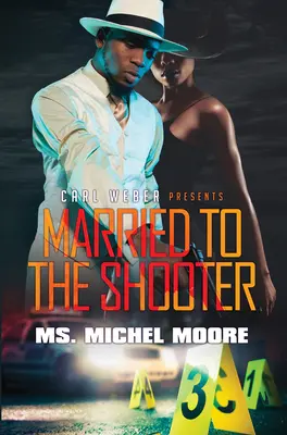 A lövöldöző felesége - Married to the Shooter