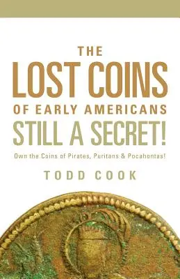 Uncovered: A korai Amerika elveszett érméi - Uncovered: The Lost Coins of Early America