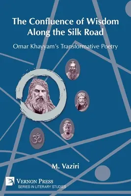 A bölcsesség összefolyása a Selyemút mentén: Omar Khayyam átalakító költészete - The Confluence of Wisdom Along the Silk Road: Omar Khayyam's Transformative Poetry